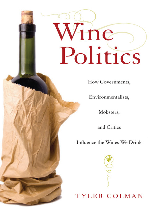 Title details for Wine Politics by Tyler Colman - Available